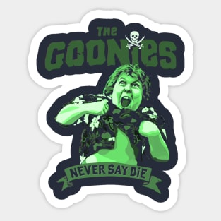 Chunk perform Truffle Shuffle and we all already know that The Goonies Never Say Die Sticker